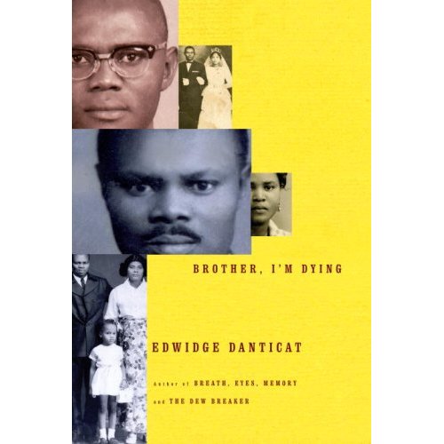 Edwidge Danticat's memoir Brother, I'm Dying is a 2007 NBCC Award finalist in the autobiography category. In 2004, her novel The Dew Breaker was a finalist in the fiction category.